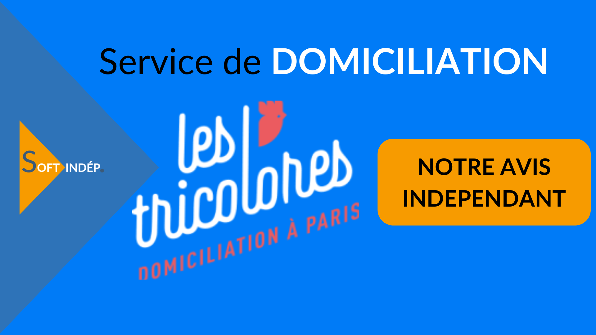 domiciliation les tricolores avis