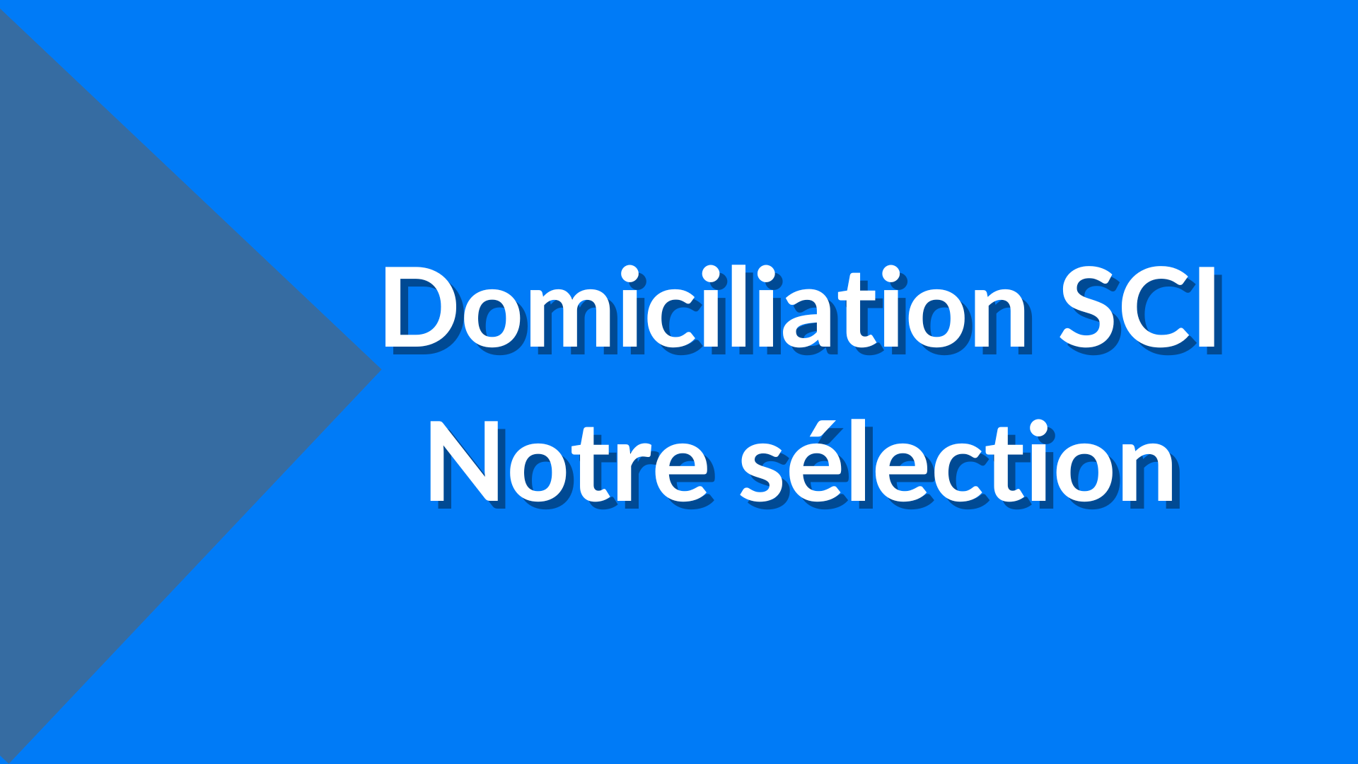 comparatif meilleure domiciliation sci pas cher