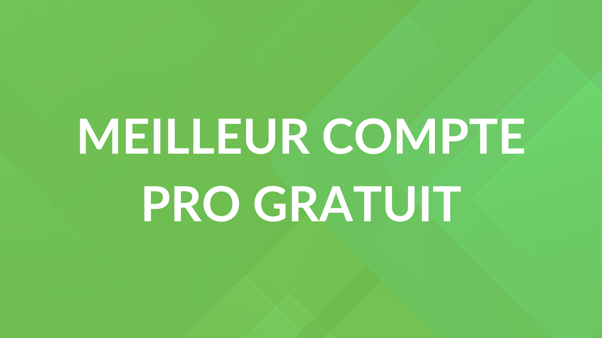 meilleur compte pro gratuit
