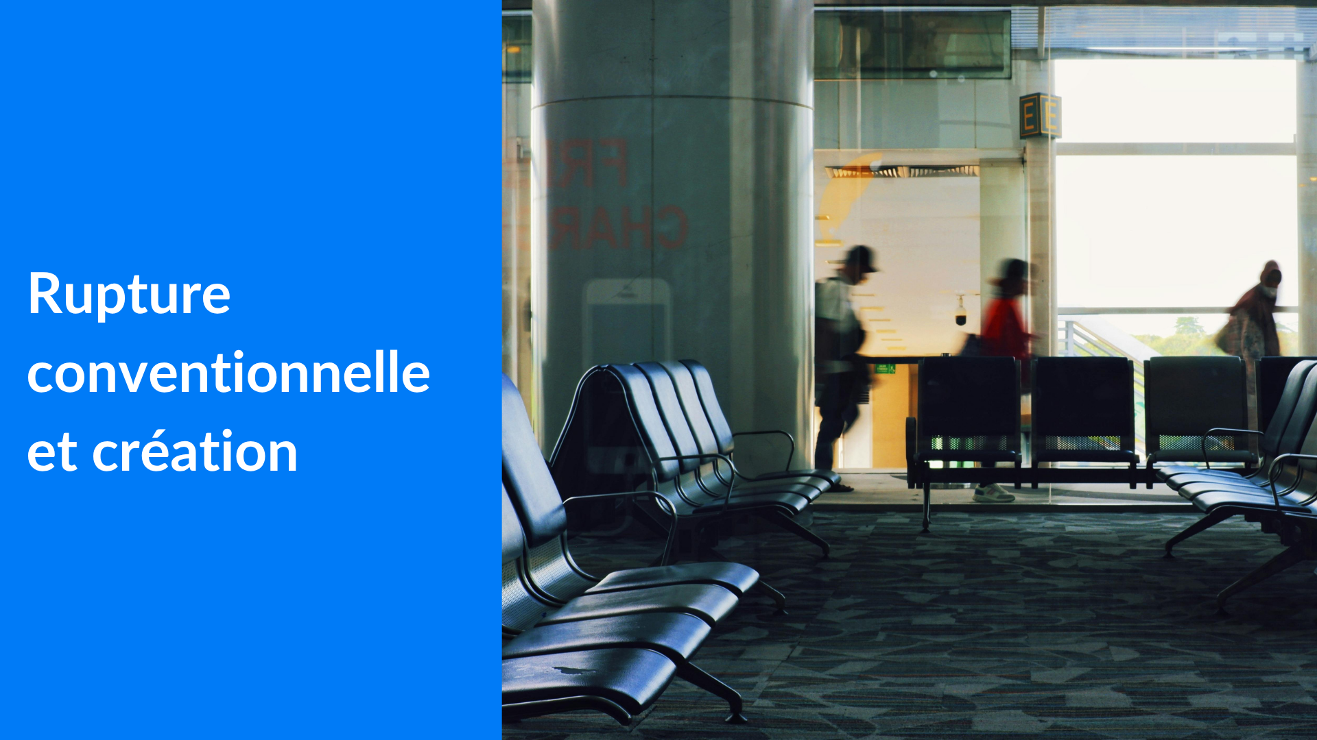 rupture conventionnelle et création